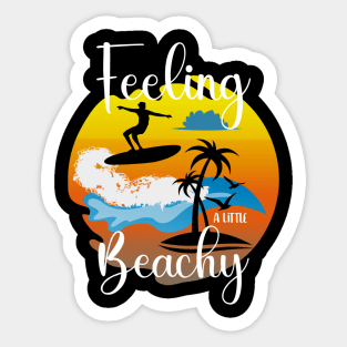 feeling a little beachy. Sticker